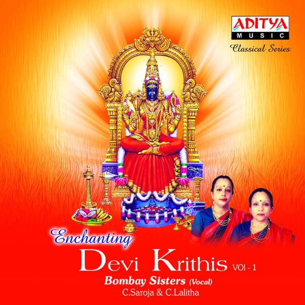 Enchanting Devi Krithis, Vol. 1