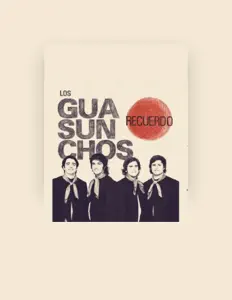 Los Guasunchosを聴いたり、ミュージックビデオを鑑賞したり、経歴やツアー日程などを確認したりしましょう！