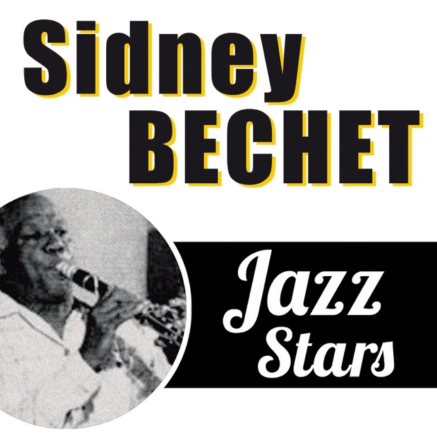Ken Burns Jazz: Sidney Bechet - シドニー・ベシェのアルバム - Apple