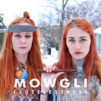Closelessness - Single - Mowgli