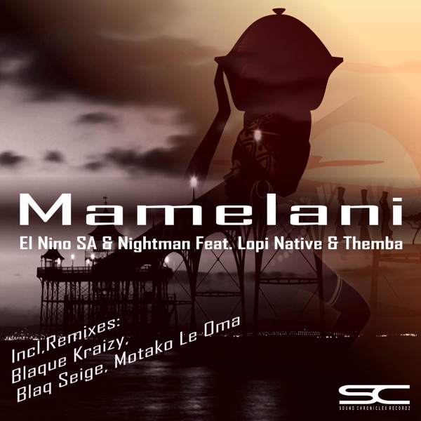 Mamelani (Incl. Remixes) (feat. Lopi Native & Themba) - EP