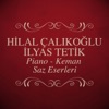 Hilal Çalıkoğlu - Neveser Peşrev