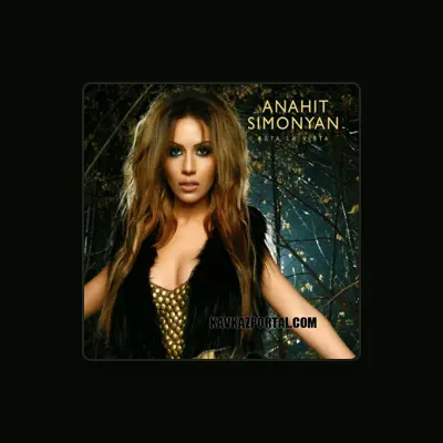 Listen to Anahit Simonyan, watch music videos, read bio, see tour dates & more!