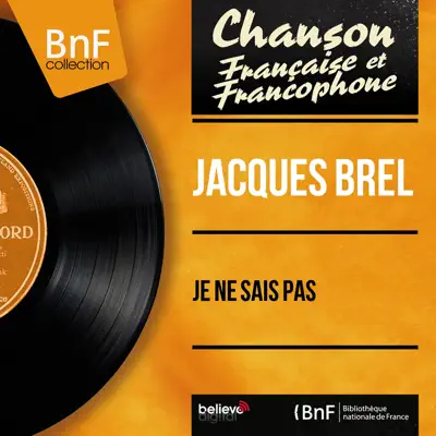 Je ne sais pas (feat. François Rauber et son orchestre) [Mono Version] - EP - Jacques Brel