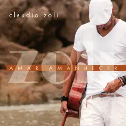 Amar Amanhecer - Claudio Zoli