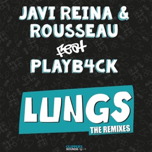 Lungs (feat. Playb4ck) [Remixes] - EP