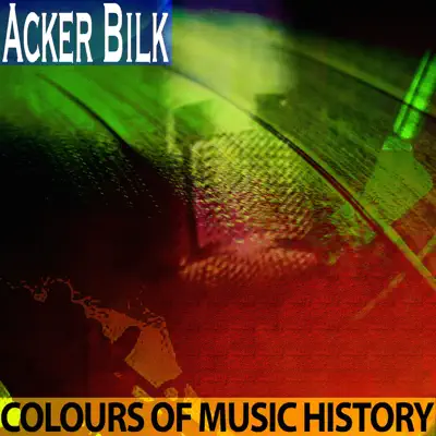 Colours of Music History - Acker Bilk