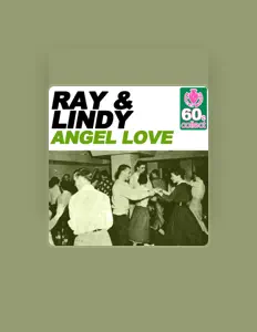 收听 Ray & Lindy、观看音乐视频、阅读小传、查看巡演日期等 ！