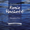 The Ballad of Rosie Hackett - Geraldine Finn
