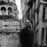 İstanbul Gibidir Aşk