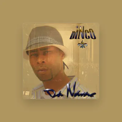 Listen to Dinco, watch music videos, read bio, see tour dates & more!