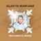 Allaho Rabi 'awni - Mohamed Al Baraq lyrics