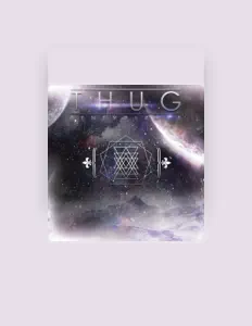 Écoutez THUG, regardez des vidéoclips, lisez la biographie, consultez les dates de tournée et plus encore !