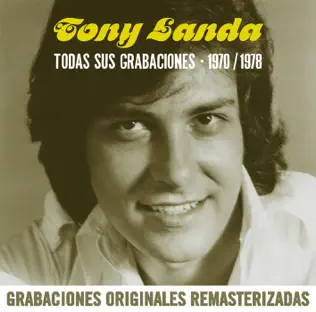 last ned album Tony Landa - Todas Sus Grabaciones 1970 1978