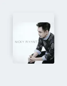 Dengarkan Nicky Riyant, tonton video musik, baca bio, lihat tanggal tur & lainnya!