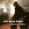 İlyas Salman - Şu Tepe Pullu Tepe