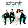 Cool Kids (Radio Edit) - Echosmith