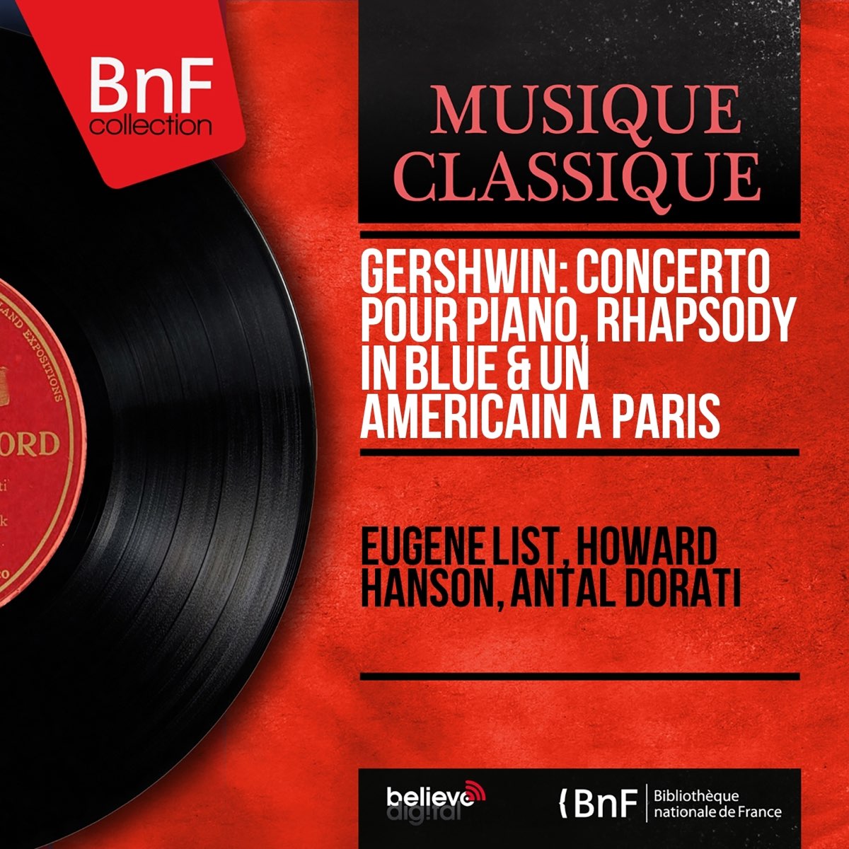 Gershwin: Concerto pour piano, Rhapsody in Blue & Un Américain à Paris  (Mono Version) by Eugene List, Howard Hanson & Antal Doráti on Apple Music