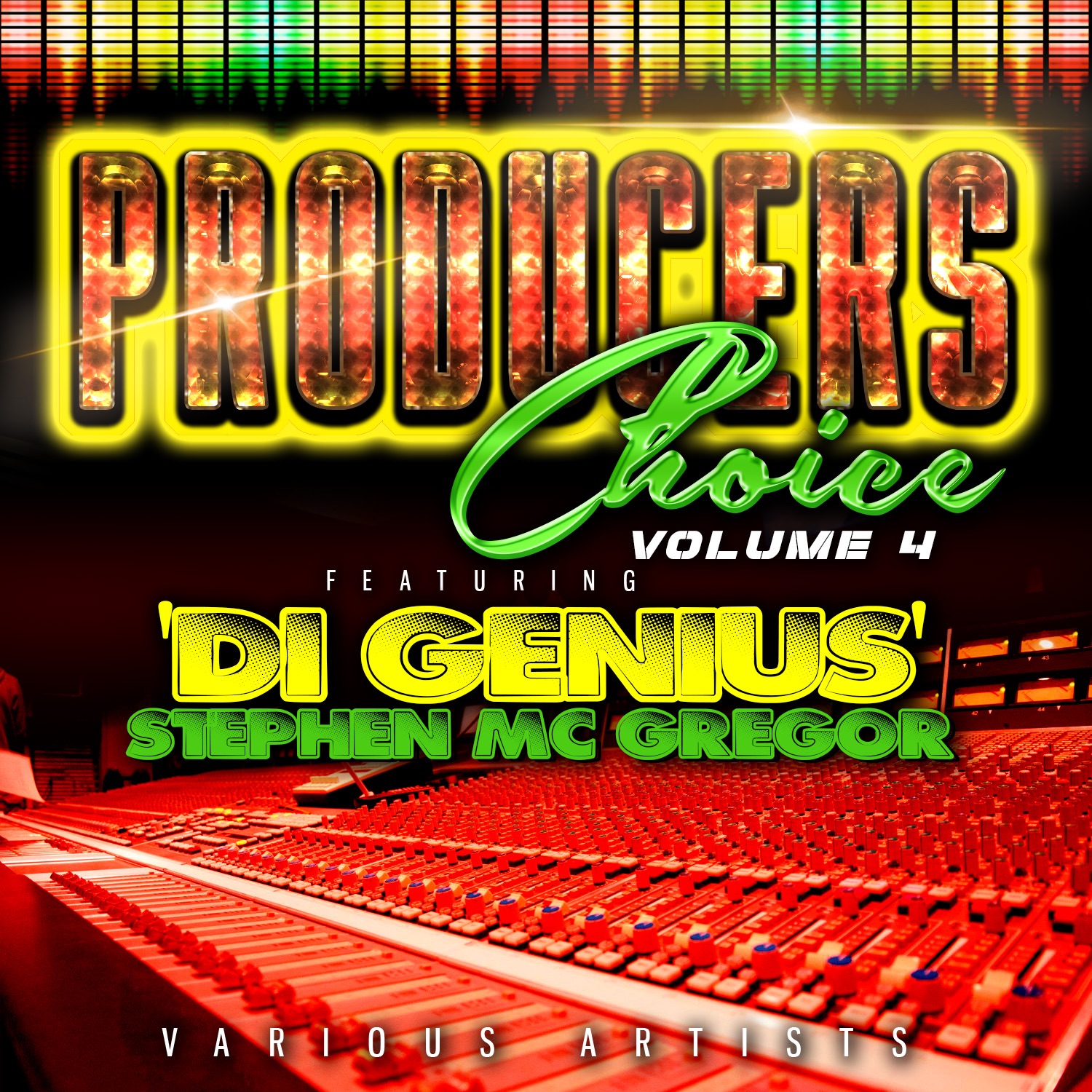 Producers Choice, Vol. 4 (feat. Stephen 'Di Genius' McGregor)