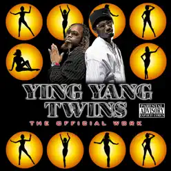 The Official Work - Ying Yang Twins The Official Work - Ying Yang Twins