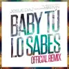 Baby tú lo sabes