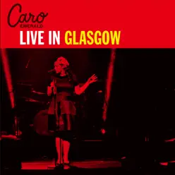 Live in Glasgow - Caro Emerald