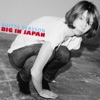 Big In Japan