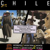 Chile: Hispano-Chilean Metisse Traditional Music (UNESCO Collection from Smithsonian Folkways) - Various Artists