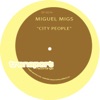 Miguel Migs - City People