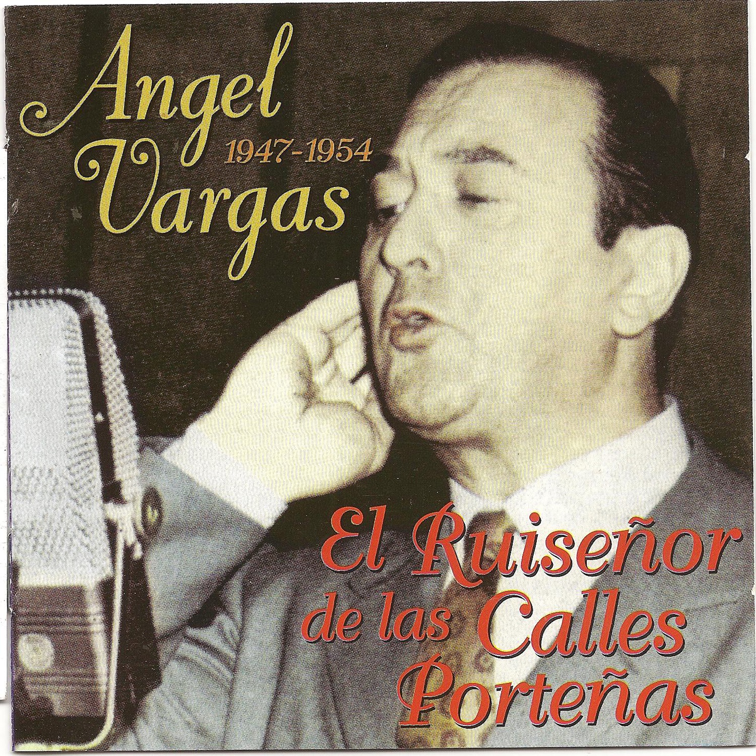 El Ruiseñor de las Calles Porteñas (1947-1954)