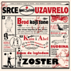 Srce Uzavrelo - Zoster