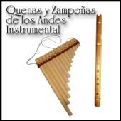 Quenas y Zampoñas de los Andes: Instrumental artwork