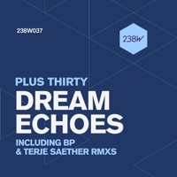 Dream Echos - Single - Plus Thirty