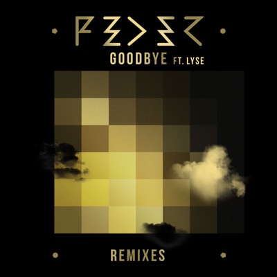 Goodbye (feat. Lyse) - Feder | Shazam