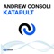 Katapult - Andrew Consoli lyrics