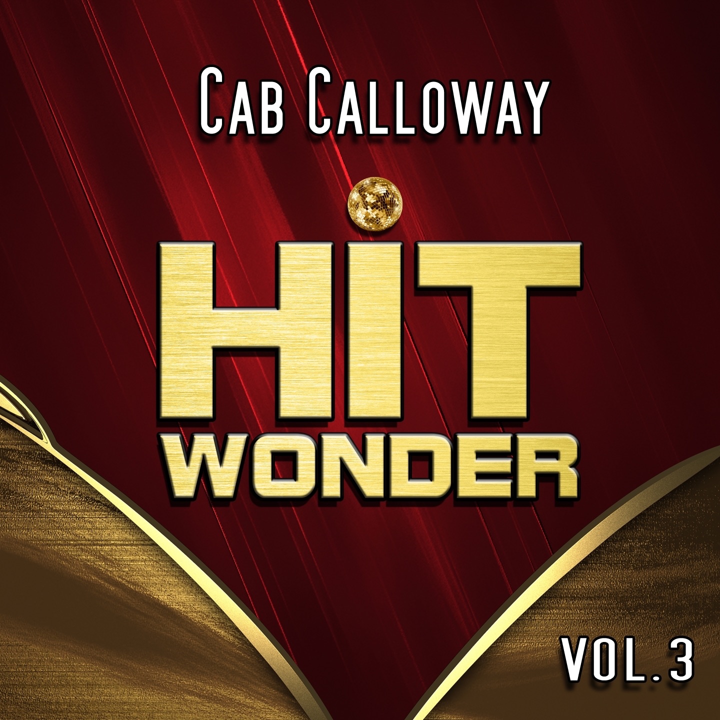 Hit Wonder: Cab Calloway, Vol. 3