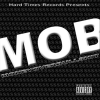 M O B (Money Over B******t) - Kane & Cut Boyz