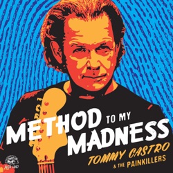 Tommy Castro - Died and Gone To Heaven