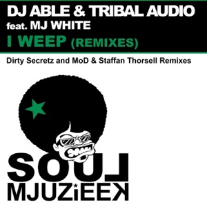 I Weep (Remixes) [feat. Mj White] - Single