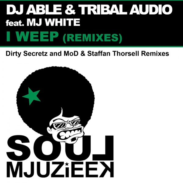 I Weep (Remixes) [feat. Mj White] - Single
