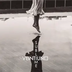 Sublime - EP - Veintiuno Sublime - EP - Veintiuno