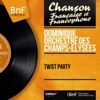 Orchestre des Champs-Elysées Retiens la nuit Twist Party (Mono Version)