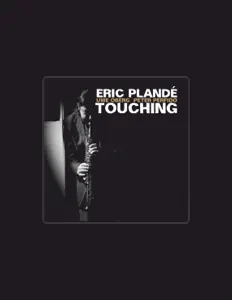 Listen to Eric Plandé, watch music videos, read bio, see tour dates & more!