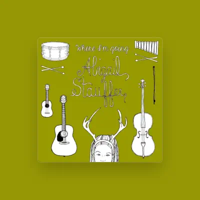 Listen to Abigail Stauffer, watch music videos, read bio, see tour dates & more!