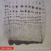 Soul's Journey - Choirs of All Saints' Episcopal Church