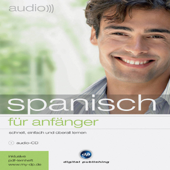 Audiobook cover for Audio Spanisch für Anfänger. Schnell und unkompliziert Audio Spanisch lernen by Div.