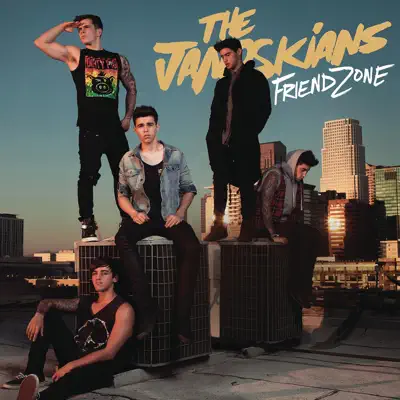 Friend Zone - Single - The Janoskians