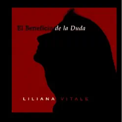 El Beneficio De La Duda - Liliana Vitale