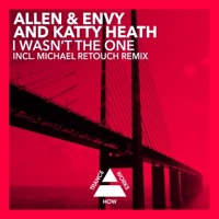 I Wasn't the One - EP - Allen & Envy & Katty Heath