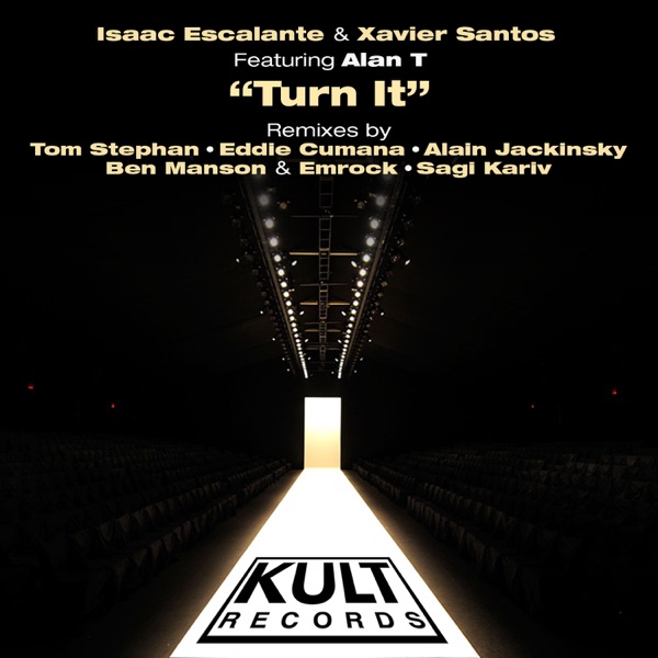 Kult Records Presents "Turn It (Remixes)" [feat. Alan T]